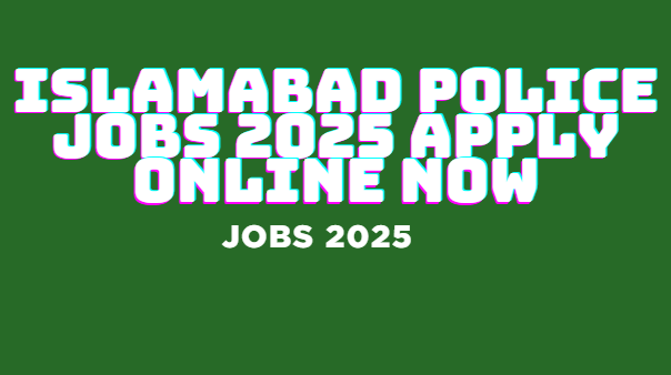 Islamabad Police Jobs